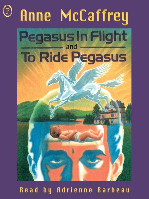 Title details for Pegasus in Flight & to Ride Pegasus by Anne McCaffrey - Available